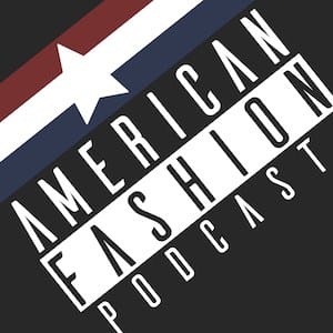 American Fashion Podcast Episode 209