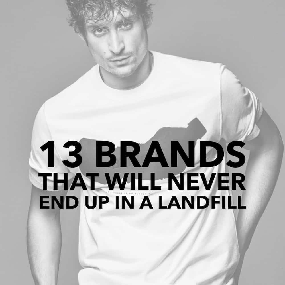 13 Clothing Brands That Will Never End Up in a Landfill