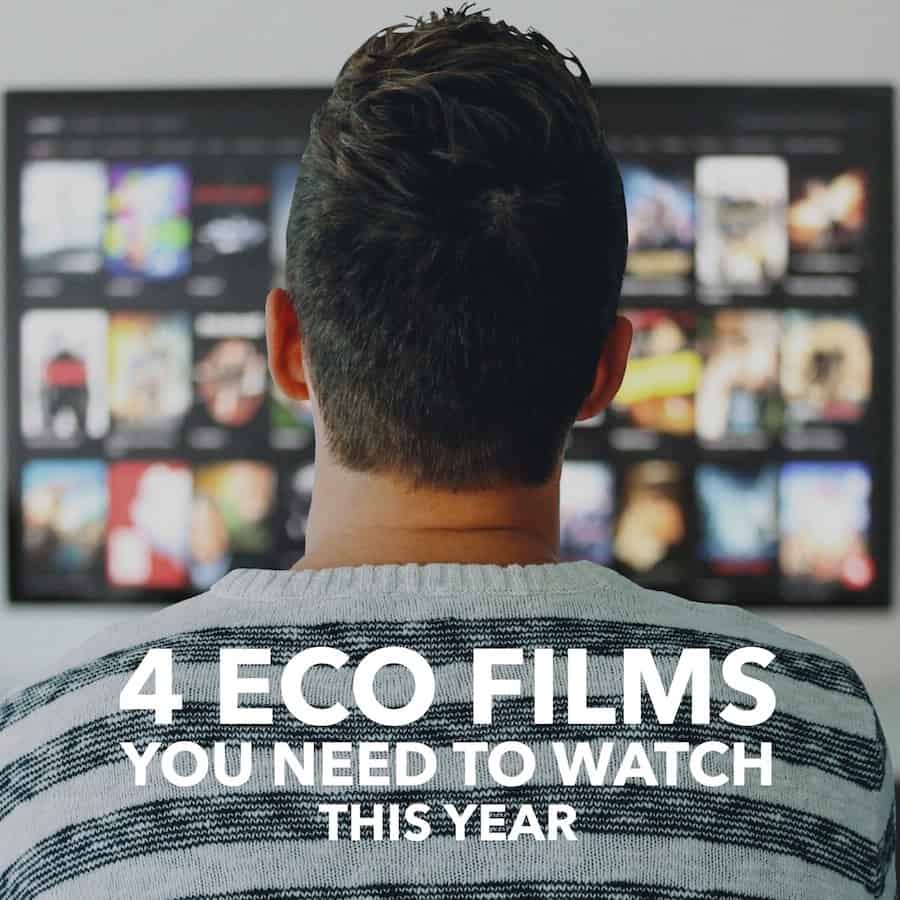 Four Eco Films You Need to Watch this Year