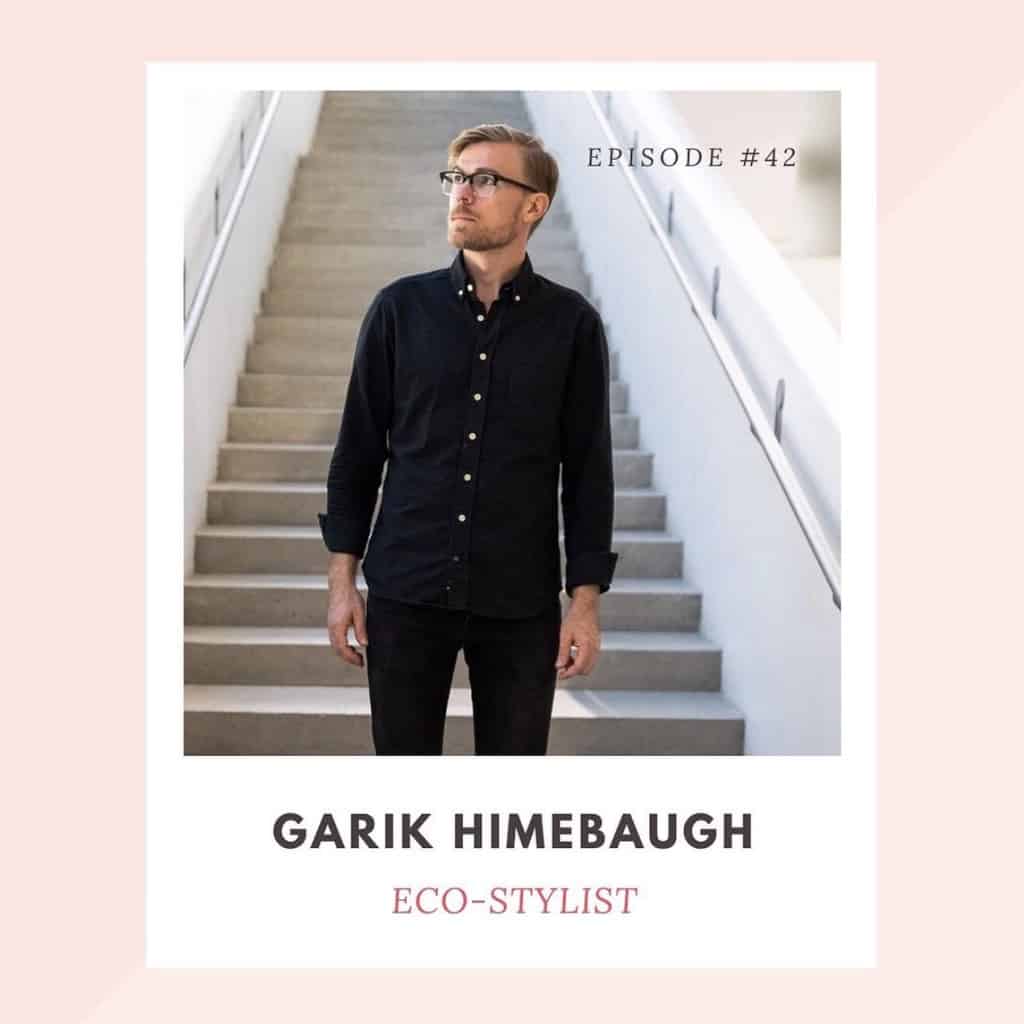 Garik Himebaugh Founder of Eco-Stylist on the Wise Consumer Podcast