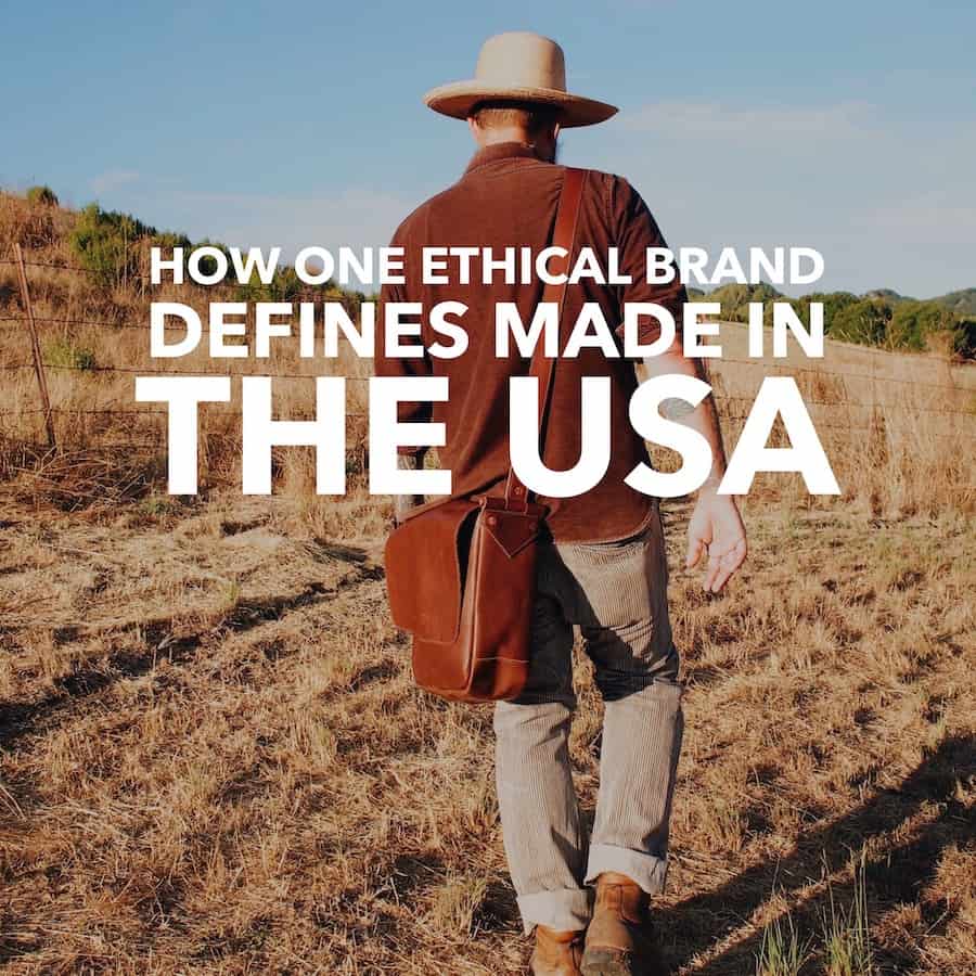 How One Ethical Brand Defines Made in the USA