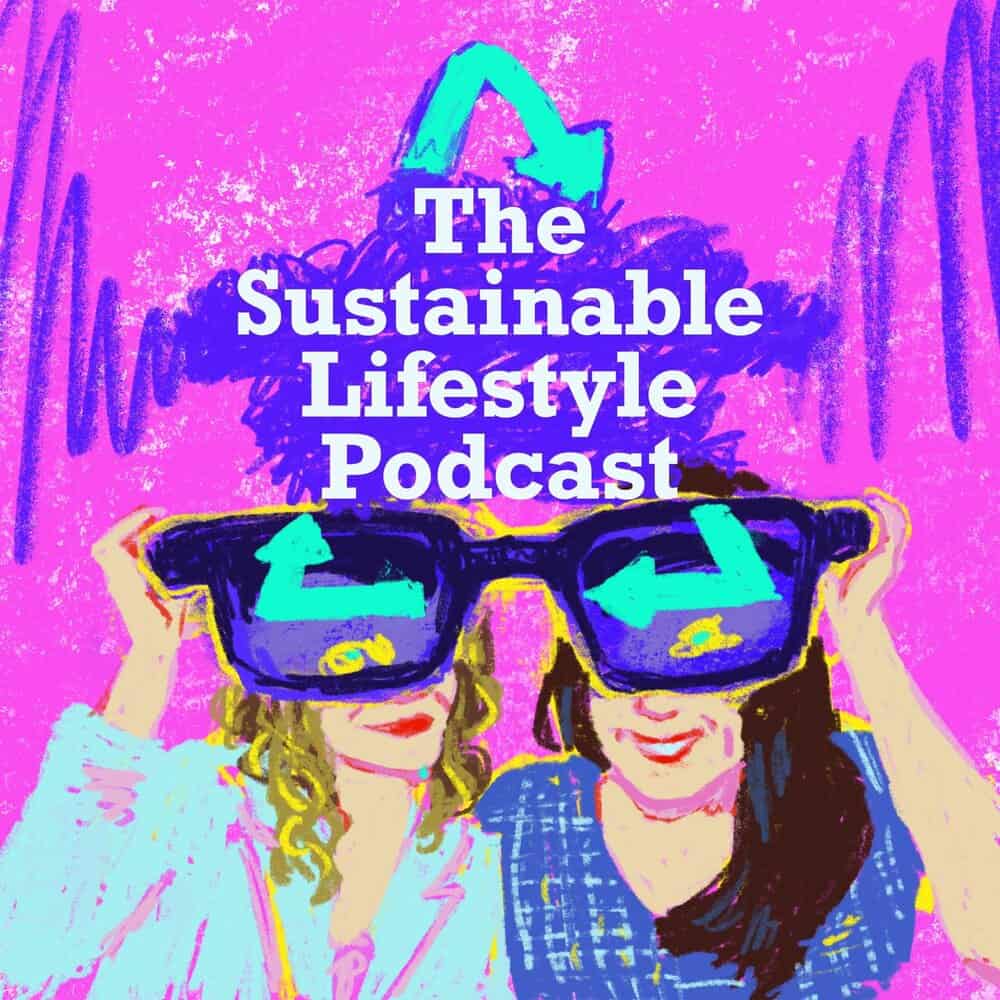 The Sustainable Lifestyle Podcast