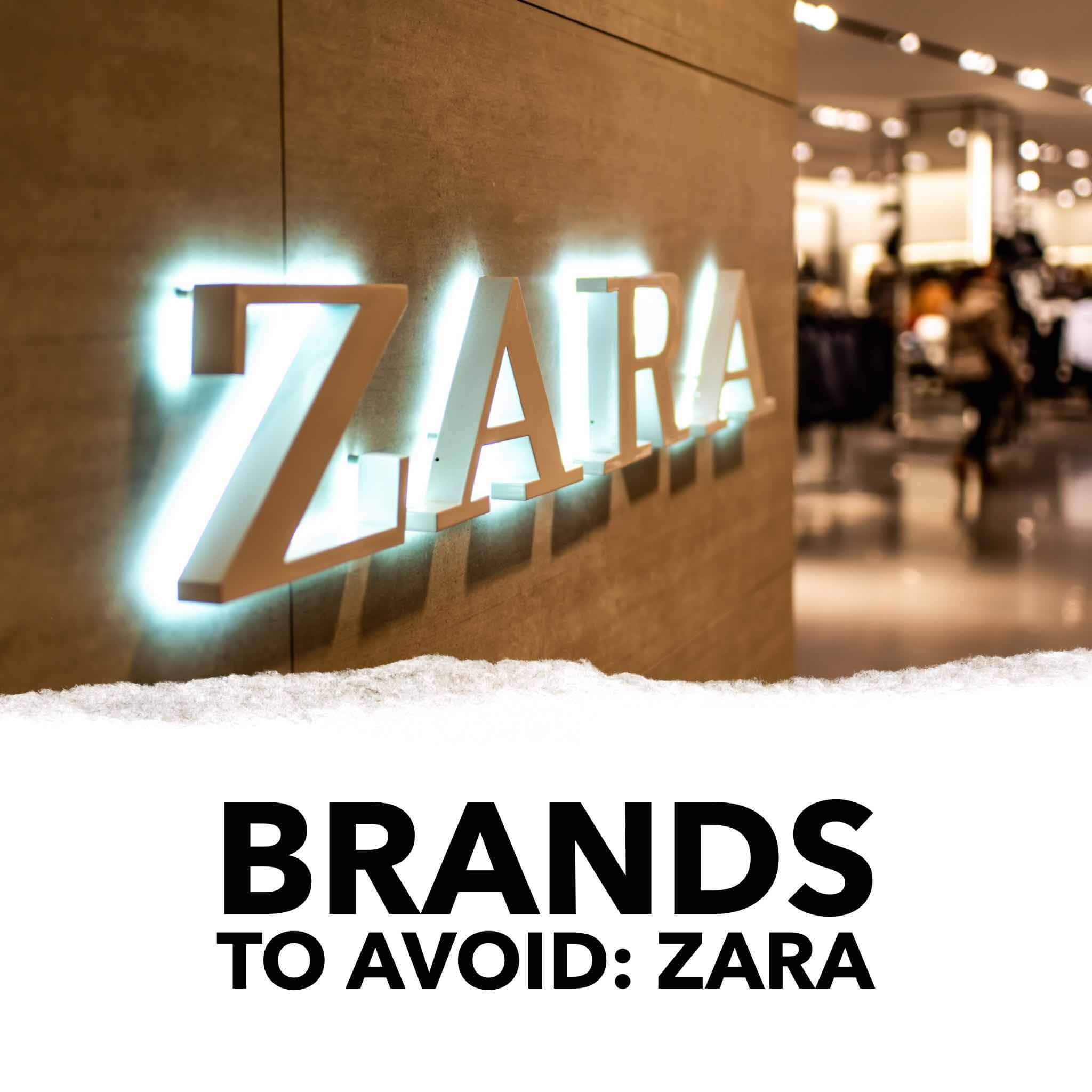 Brands to Avoid Zara