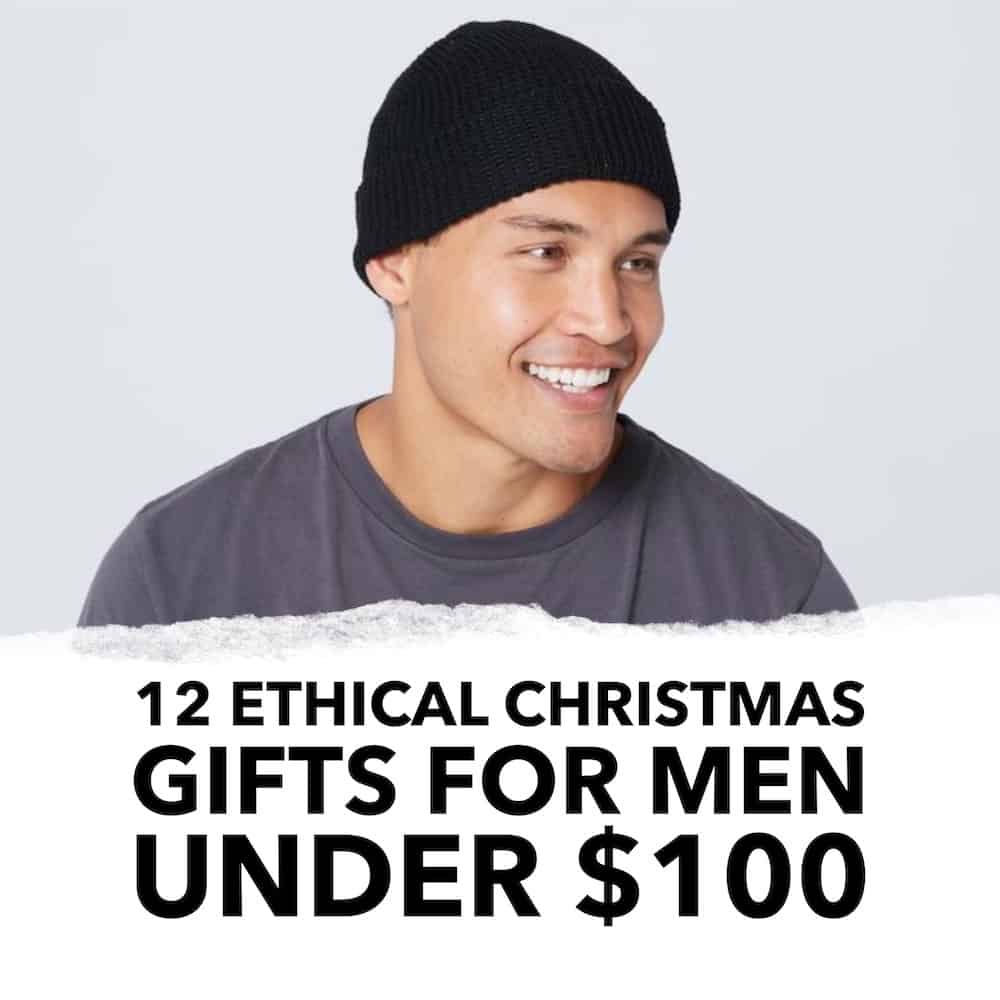 12 Ethical Christmas Gifts for Men Under $100