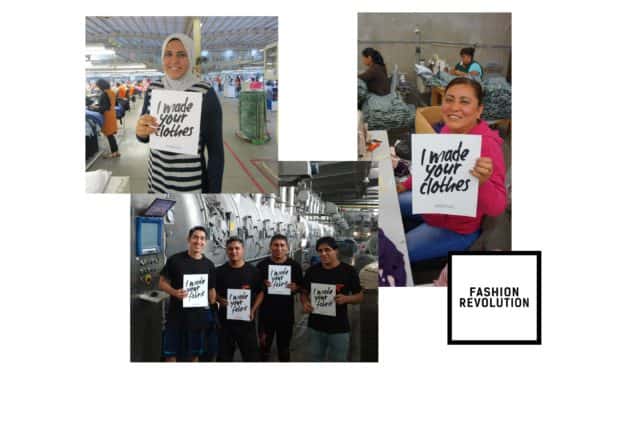 Garment workers with signs saying I made your clothes for fashion revolution