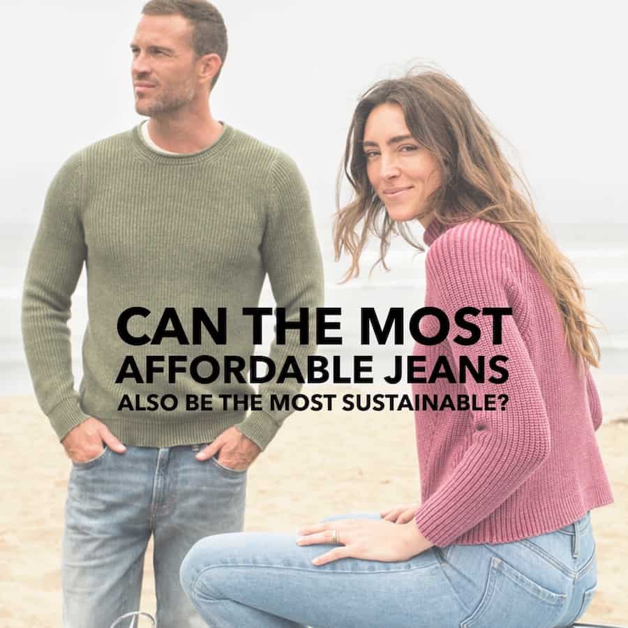 Can the Most Affordable Jeans also be the Most Sustainable
