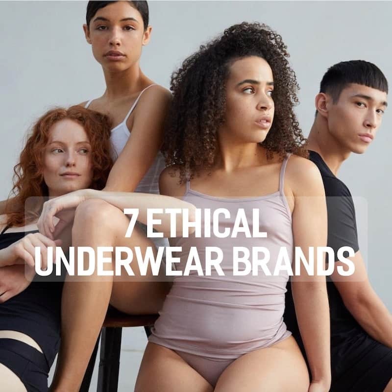 7 Ethical Underwear Brands