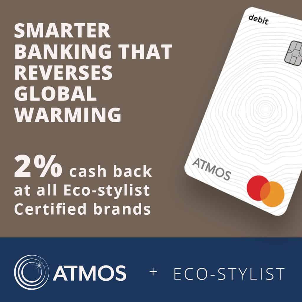 ATMOS x Eco-Stylist 2% Cash Back