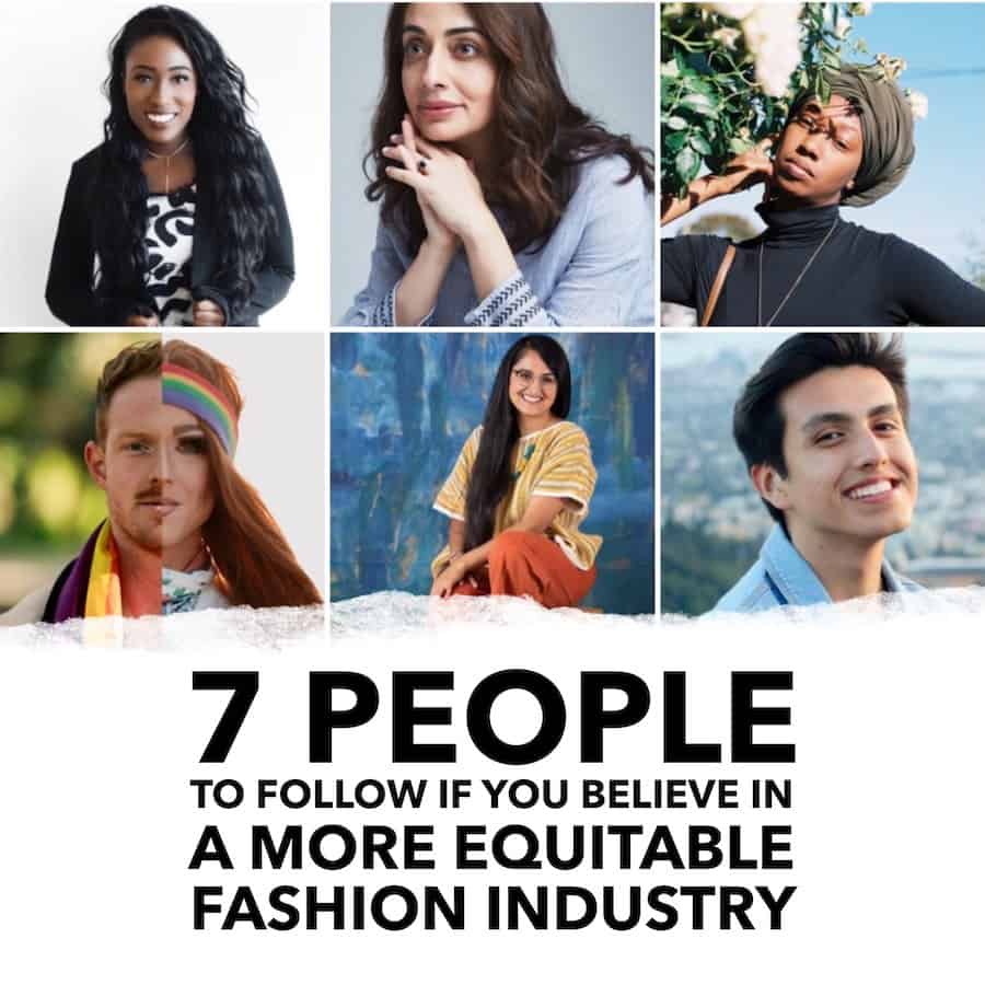 7 People to Follow if You Believe in a More Equitable Fashion Industry