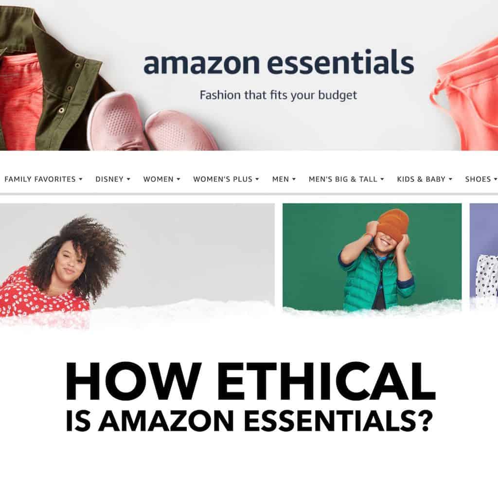 How Ethical is Amazon Essentials?