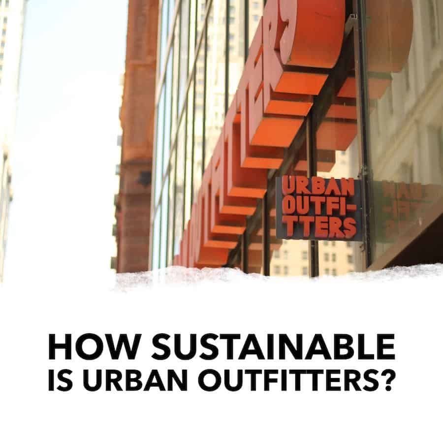 How Sustainable is Urban Outfitters