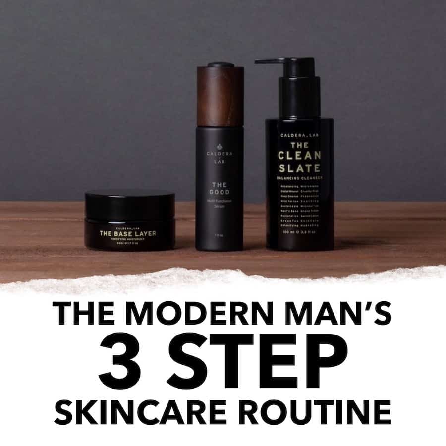 The Modern Man's 3 Step Skincare Routine