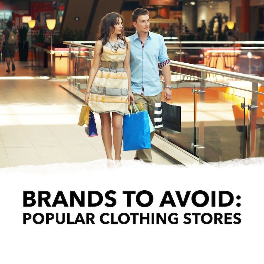 Brands to Avoid Popular Clothing Stores