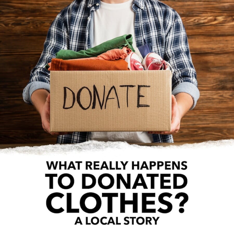 What Really Happens to All Your Donated Clothes and Shoes? A Local Story