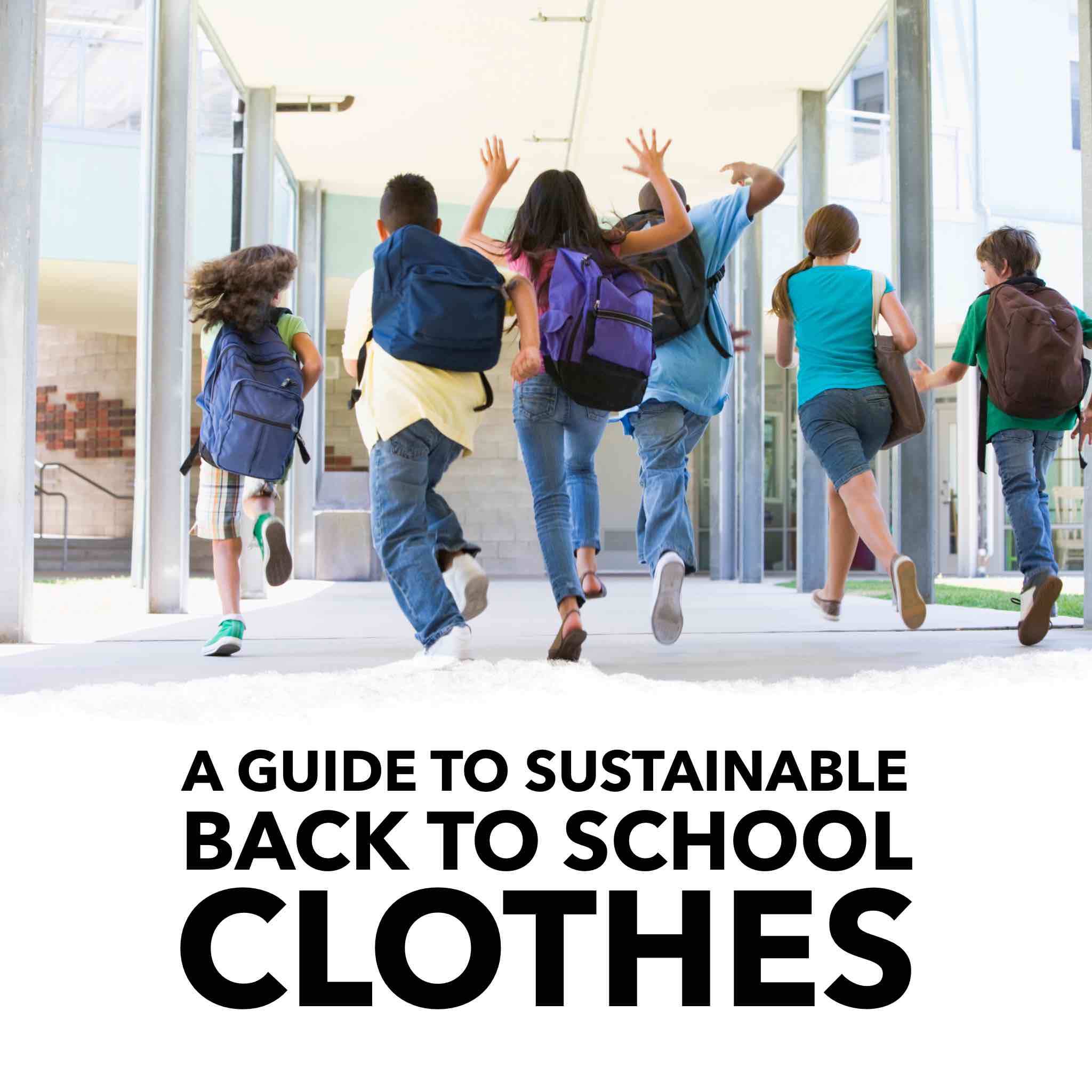 a guide to ethical back to school clothing