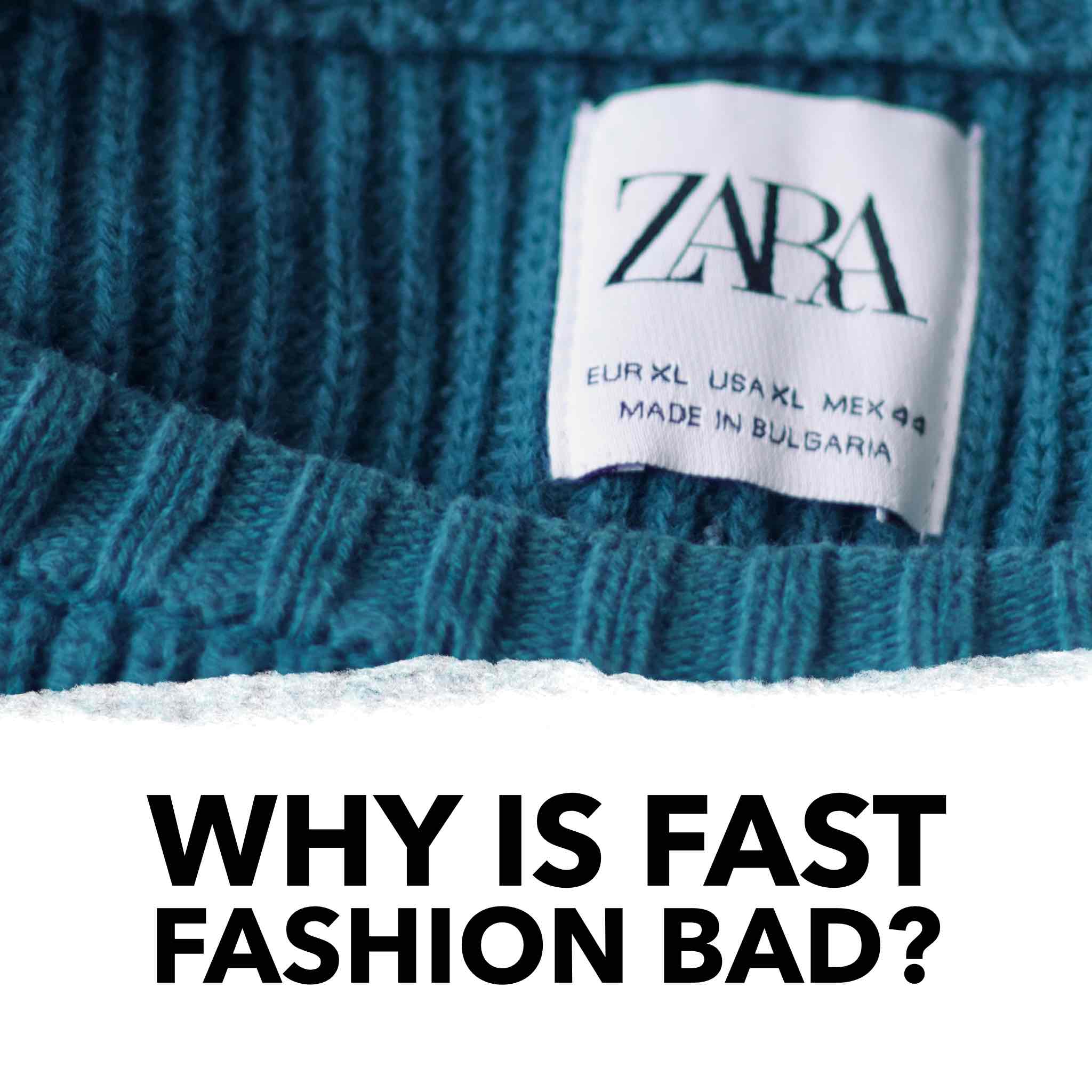 Why is fast fashion bad zara