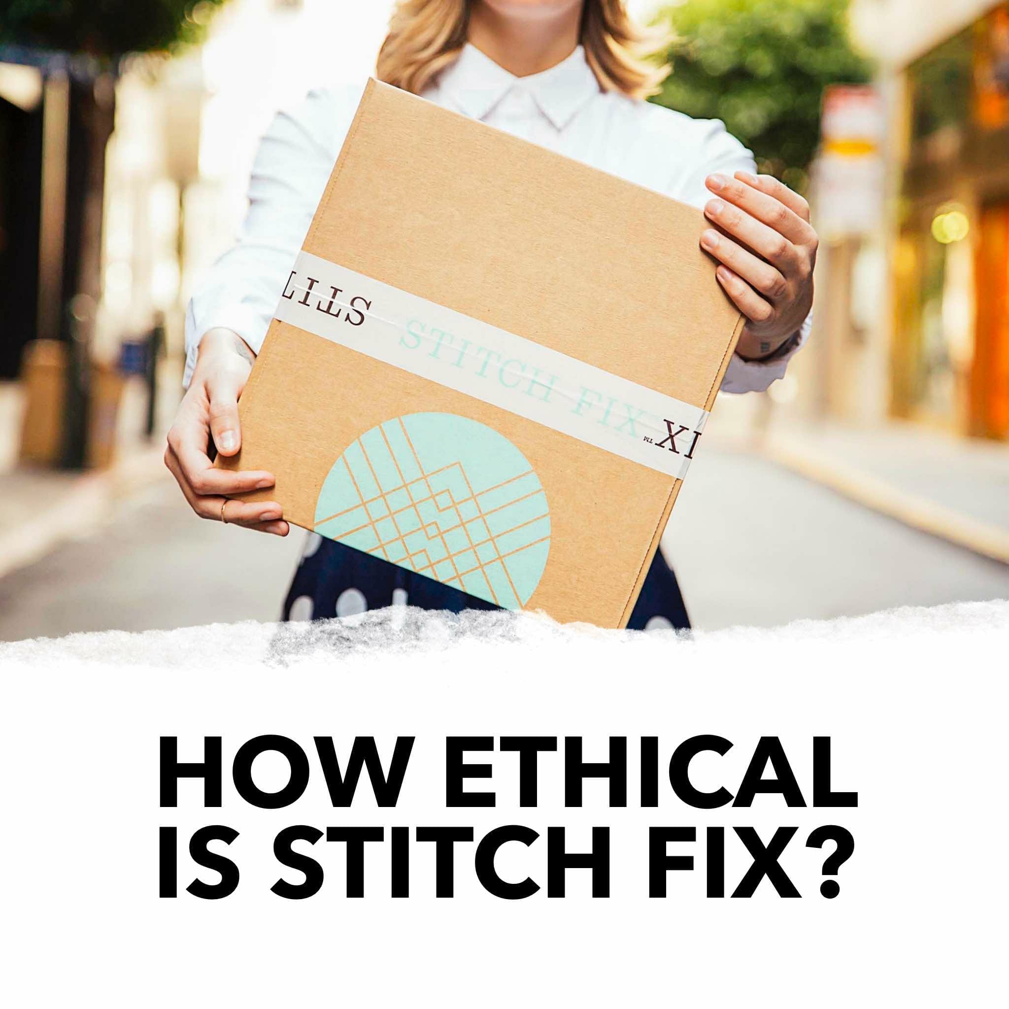 is stitch fix ethical?
