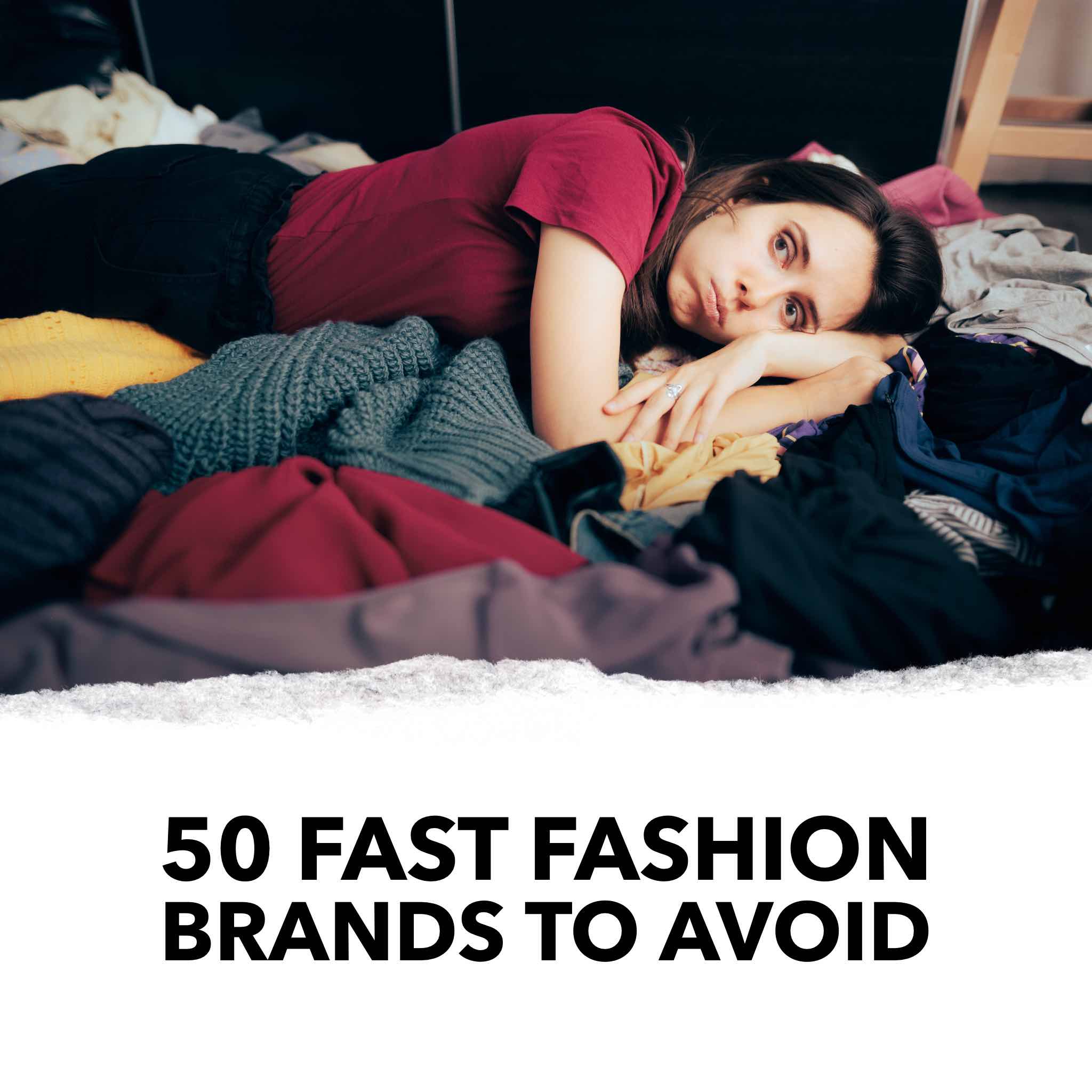 50 fast fashion brands to avoid