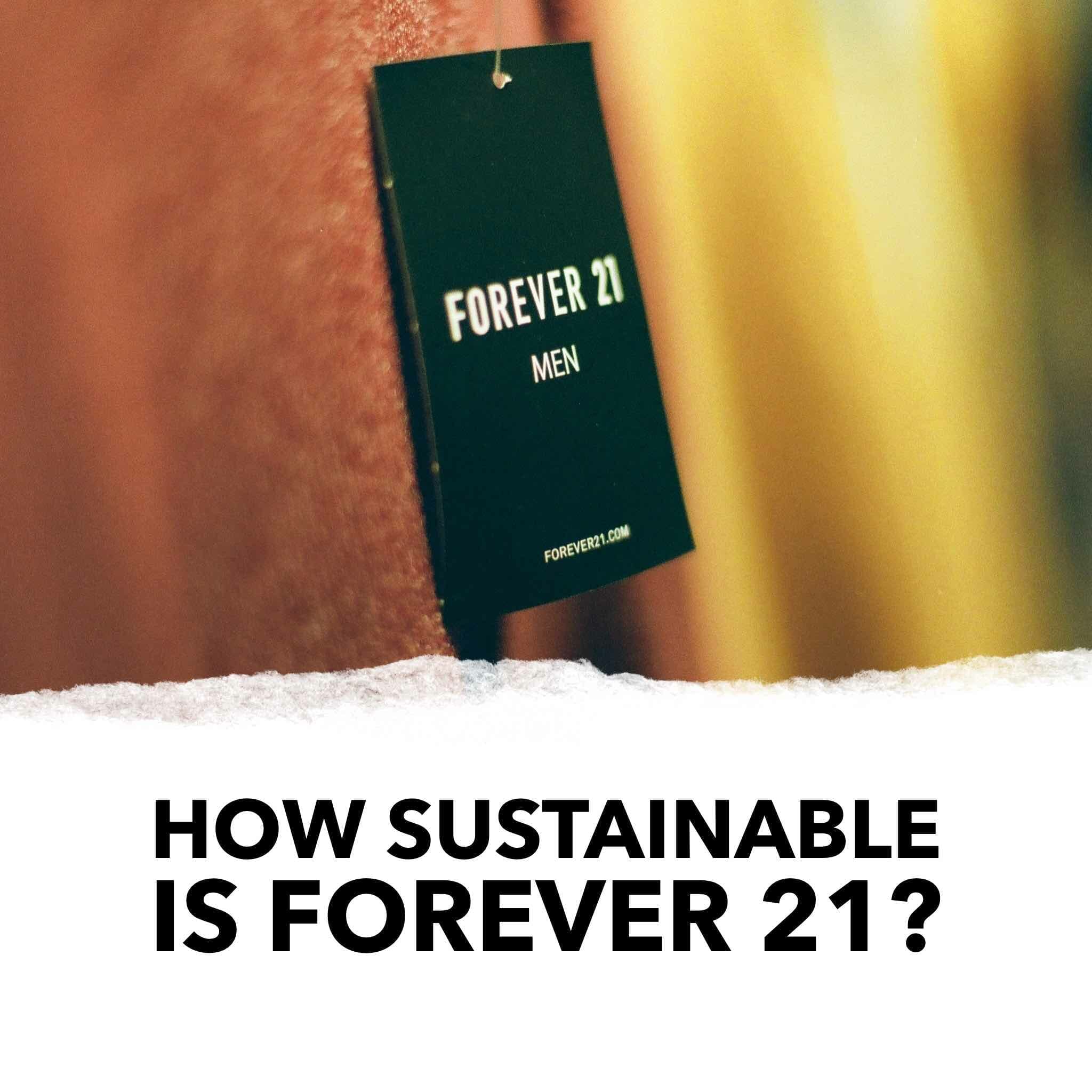 is forever 21 fast fashion? how ethical is forever 21?