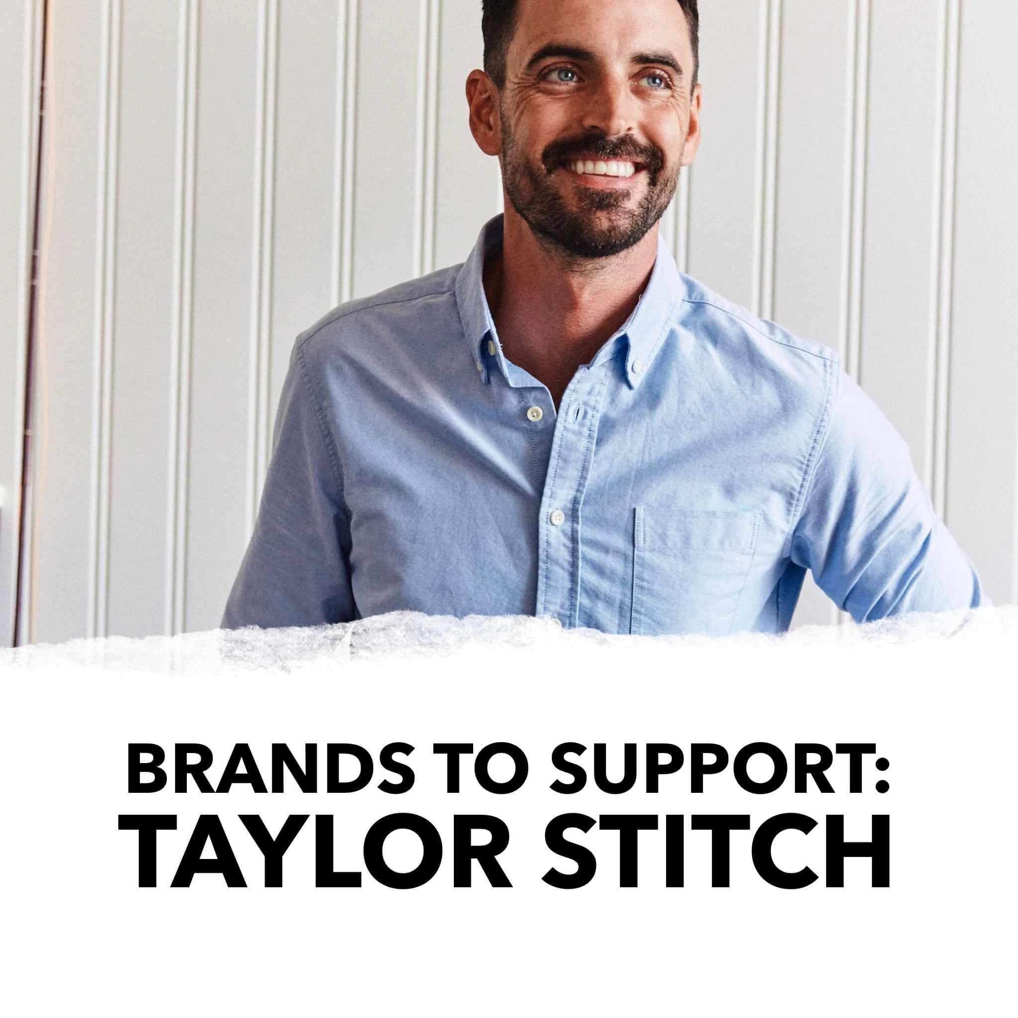 Brands to Support Taylor Stitch Clothing