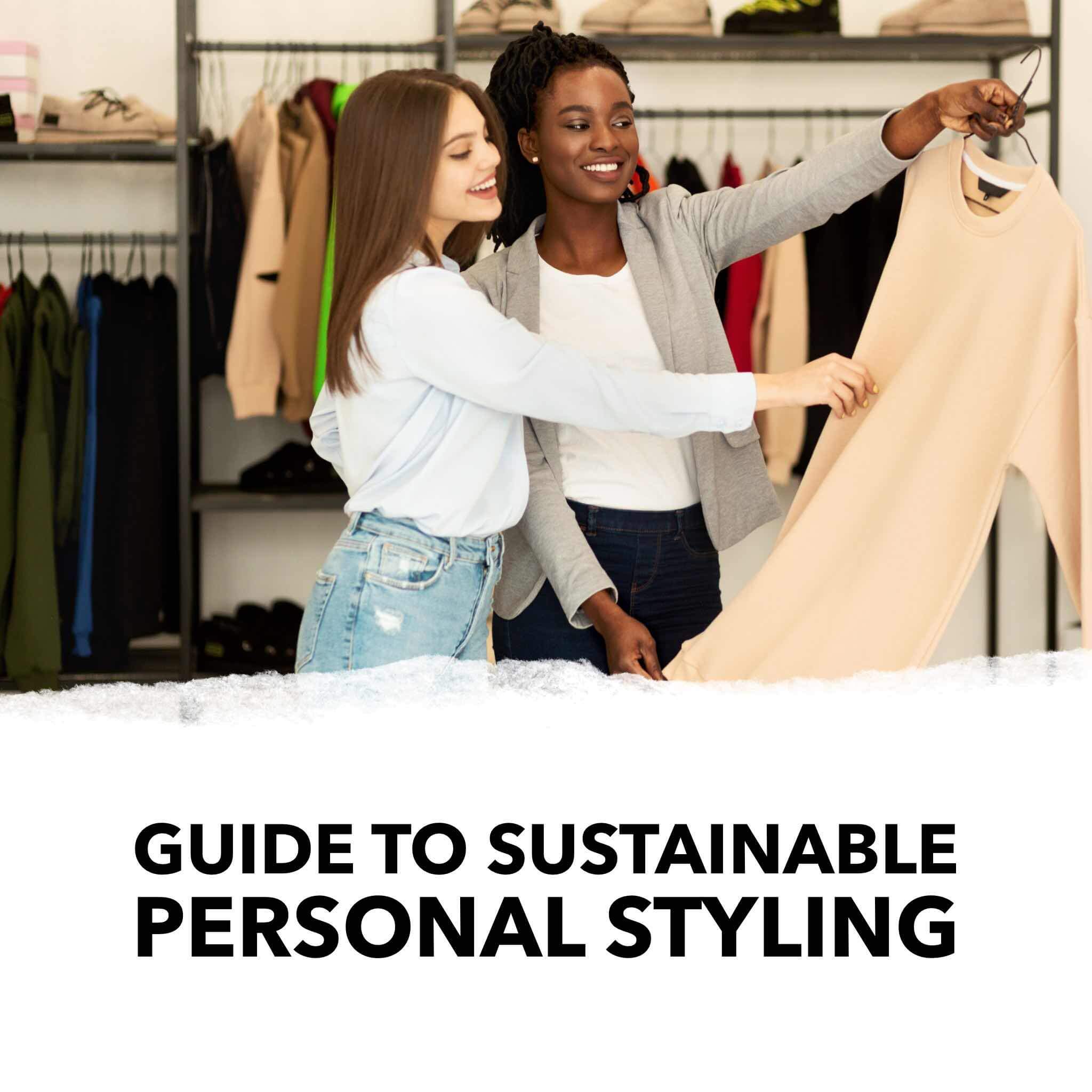 guide to sustainable personal styling