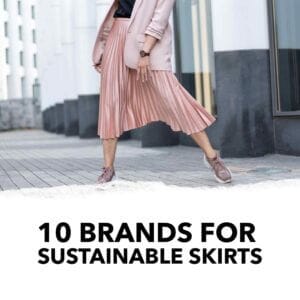 10 Brands for Sustainable Skirts Featured Image